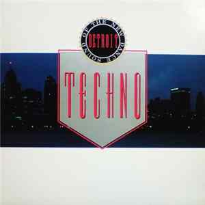 Various - Techno! The New Dance Sound Of Detroit Album